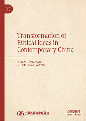 Transformation of Ethical Ideas in Contemporary China TRANSFORMATION OF ETHICAL IDEA [ Xinzhong Yao ]