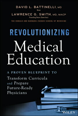 Revolutionizing Medical Education: A Proven Blueprint to Transform Curricula and Prepare Future-Read REVOLUTIONIZING MEDICAL EDUCAT 
