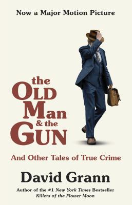 OLD MAN AND THE GUN,THE:MOVIE TIE-IN(B)