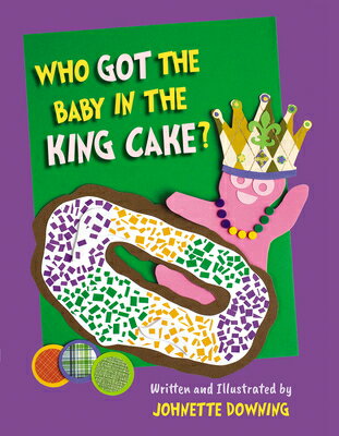 Who Got the Baby in the King Cake?