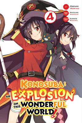 Konosuba: An Explosion on This Wonderful World!, Vol. 4 (Manga) KONOSUBA AN EXPLOSION THIS V4 （Konosuba: An Explosion on This Wonderful World! (Manga)） 