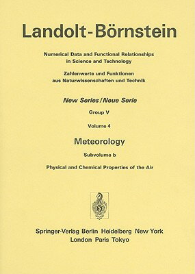 Meteorology: Subvolume B: Physical and Chemical Properties of the Air METEOROLOGY 1988/E [ S. Bakan ]