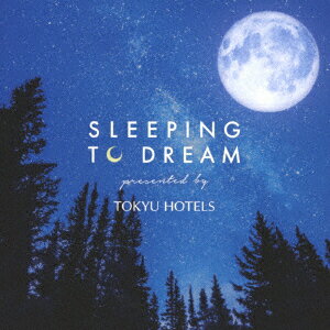 SLEEPING TO DREAM -presented by TOKYU HOTELS- Super Natural feat.Keigo Tanaka