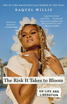 The Risk It Takes to Bloom: On Life and Liberation RISK IT TAKES TO BLOOM 