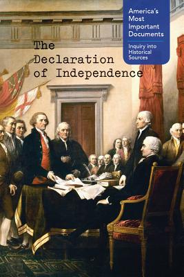The Declaration of Independence DECLARATION OF INDEPENDENCE （America's Most Important Documents: Inquiry Into Historical） 
