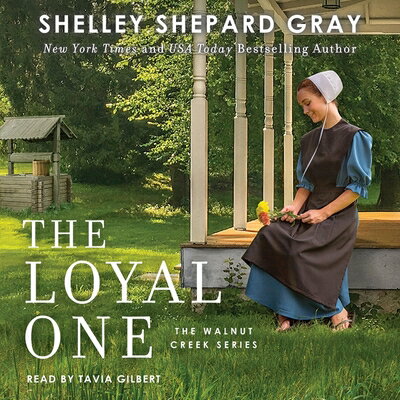 The Loyal One LOYAL 1 D （Walnut Creek） [ Shelley Shepard Gray ]
