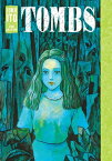 TOMBS:JUNJI ITO STORY COLLECTION(H) [ JUNJI ITO ]