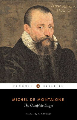 The Complete Essays COMP ESSAYS （Penguin Classics） Michel de Montaigne