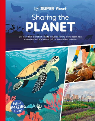 DK Super Planet Sharing the Planet DK SUPER PLANET SHARING THE PL （DK Super Planet） [ DK ]