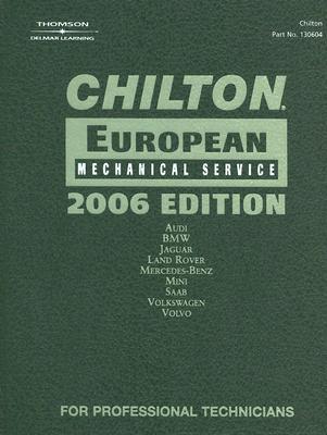 Chilton European Mechanical Service: Audi, BMW, Jaguar, Land Rover, Mercedes, Mini, SAAB, Volkswagen CHIL-EUROPEAN MECHANICAL-06 （Chilton European Service Manual） [ Chilton ]