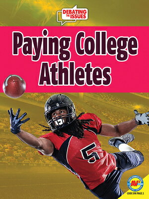 Paying College Athletes PAYING COL ATHLETES （Debating the Issues） 