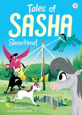 Tales of Sasha 8: Showtime! TALES OF SASHA 8 SHOWTIME （Tales of Sasha） [ Alexa Pearl ]