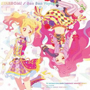 TVアニメ/データカードダス『アイカツスターズ 』2ndシーズンOP/ED主題歌「STARDOM /Bon Bon Voyage 」 AIKATSU☆STARS