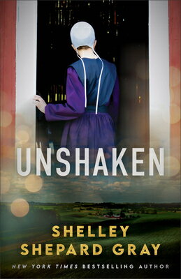 Unshaken UNSHAKEN [ Shelley Shepard Gray ]