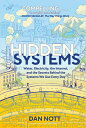Hidden Systems: Water, Electricity, the Internet