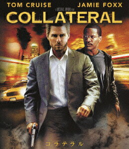 コラテラル スペシャル・コレクターズ・エディション【Blu-ray】 [ トム・クルーズ ]