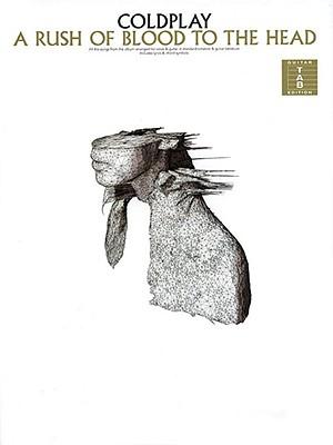 A Coldplay - Rush of Blood to the Head COLDPLAY - RUSH OF BLOOD TO TH [ Coldplay ]