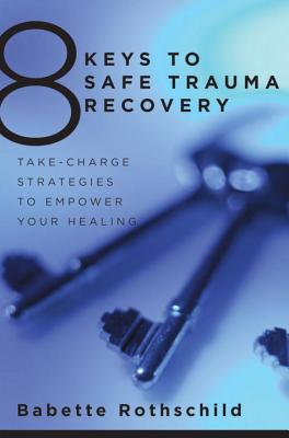 Safe and effective principles and strategies for recovery from trauma.