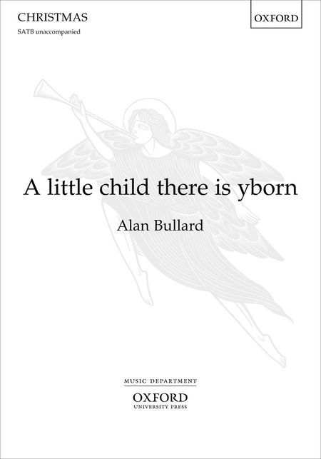 【輸入楽譜】ブラード, Alan: Little Child There is Yborn, A(無伴奏混声四部合唱): ヴォーカルスコア