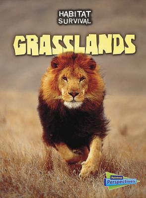 Grasslands GRASSLANDS （Raintree Perspectives: Habitat Survival） [ Buffy Silverman ]
