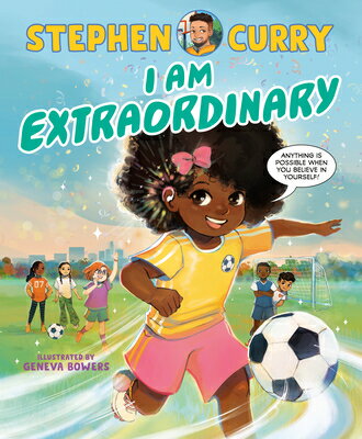 I Am Extraordinary I AM EXTRAORDINARY Stephen Curry