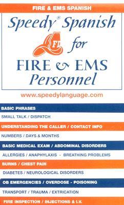 Speedy Spanish for Fire & EMS Personnel SPEEDY SPANISH FOR FIRE & EMS （Speedy Language Phrase Books） [ Speedy Language ]