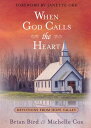 When God Calls the Heart: Devotions from Hope Valley WHEN GOD CALLS THE HEART (W...