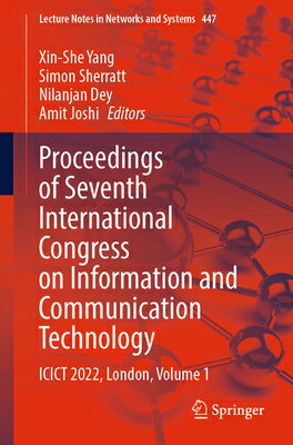 Proceedings of Seventh International Congress on Information and Communication Technology: Icict 202 PROCEEDINGS OF 7TH INTL CONGRE （Lecture Notes in Networks and Systems） [ Xin-She Yang ]