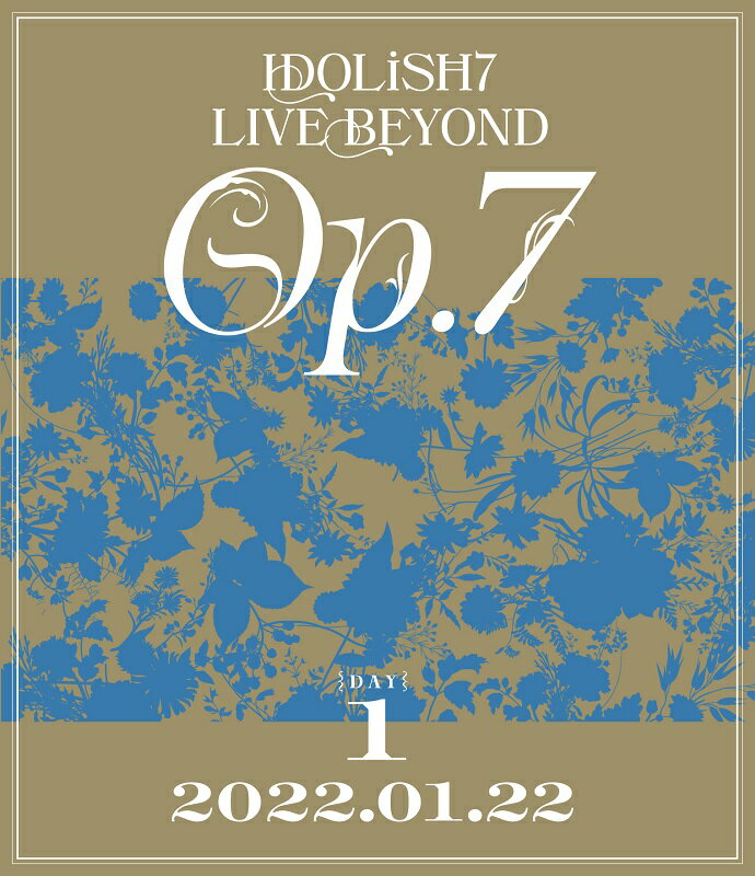 IDOLiSH7 LIVE BEYOND “Op.7 ”【Blu-ray DAY 1】【Blu-ray】 IDOLiSH7