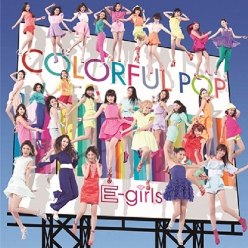 COLORFUL POP(סCDDVD) [ E-girls ]