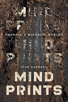 Mindprints: Thoreau's Material Worlds MINDPRINTS 