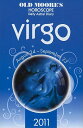 Old Moore's Horoscope and Astral Diary: Virgo: August 24-September 23 OLD MOORES HOROSCOPE & ASTRAL （Old Moore's Horoscope & Astral Diary: Virgo） [ Foulsham ]