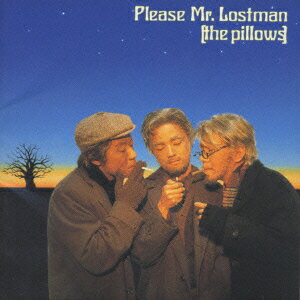 Please Mr.Lostman [ the pillows ]