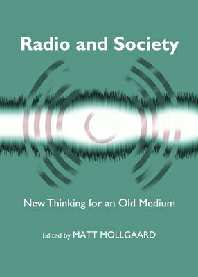 Radio and Society: New Thinking for an Old Medium RADIO & SOCIETY 