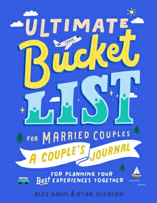 ULTIMATE BUCKET LIST FOR MARRI Alex Davis Ryan Gleason Ella Lama ZEITGEIST2022 Paperback English ISBN：9780593436080 洋書 Family life & Comics（生活＆コミック） Family & Relationships