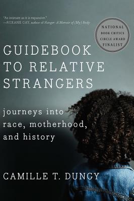 Guidebook to Relative Strangers: Journeys Into Race, Motherhood, and History GDBK TO RELATIVE STRANGERS 