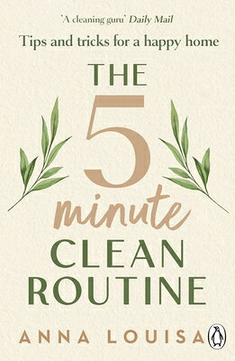 The 5 Minute Clean Routine: Tips and Tricks for a Happy Home 5 MIN CLEAN ROUTINE 