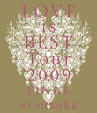 大塚愛 LOVE is BEST Tour 2009 FINAL【Blu-ray】 [ 大塚愛 ]