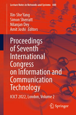 Proceedings of Seventh International Congress on Information and Communication Technology: Icict 202 PROCEEDINGS OF 7TH INTL CONGRE （Lecture Notes in Networks and Systems） [ Xin-She Yang ]