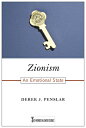 Zionism: An Emotional State ZIONISM （Key Words in Jewish Studies） Derek J. Penslar