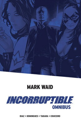 Incorruptible Omnibus INCORRUPTIBLE OMNIBUS V （Incorruptible） 