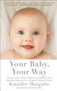 Your Baby, Your Way: Taking Charge of Your Pregn