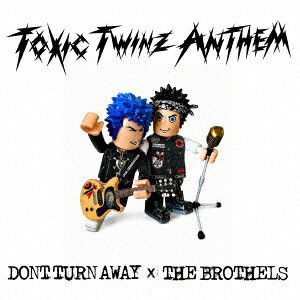 TOXIC TWINZ ANTHEM