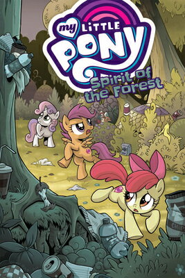 My Little Pony: Spirit of the Forest MY LITTLE PONY SPIRIT OF THE F [ Ted Anderson ]