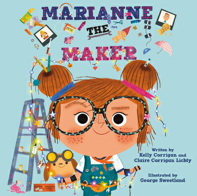 Marianne the Maker MARIANNE THE MAKER [ Kelly Corrigan ]