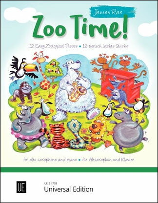 【輸入楽譜】ラエ, James: Zoo Time! - アルト・サクソフォンとピアノのための12の小品
