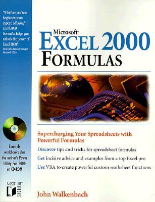 Microsoft Excel 2000 Formulas [With CDROM] S-MS EXCEL 2000 FORMULAS CDUNI [ John Walkenbach ]