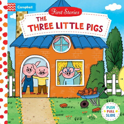 The Three Little Pigs 3 LITTLE PIGS （First Stories） [ Campbell Books ]