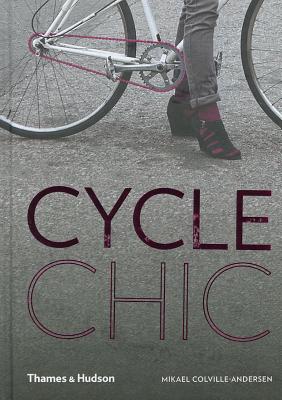 【送料無料】Cycle Chic [ Mikael Colville-Andersen ]