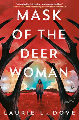 Mask of the Deer Woman MASK OF THE DEER WOMAN [ Laurie L. Dove ]